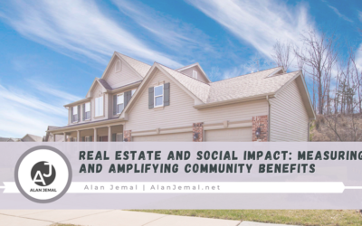 Real Estate and Social Impact: Measuring and Amplifying Community Benefits